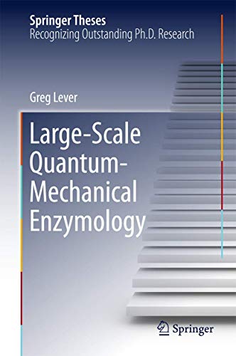 Large-Scale Quantum-Mechanical Enzymology [Hardcover]