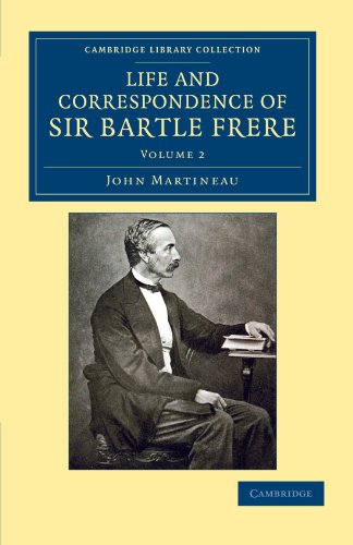 Life and Correspondence of Sir Bartle Frere, Bart., G.C.B., F.R.S., etc. [Paperback]