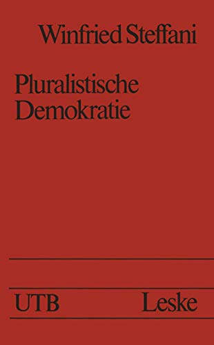 Pluralistische Demokratie: Studien zur Theorie und Praxis [Paperback]