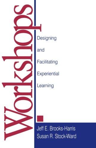 Workshops Designing and Facilitating Experiential Learning [Paperback]