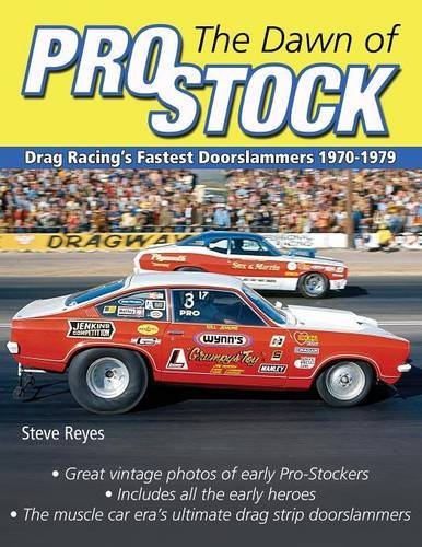 The Dan Of Pro Stock Drag Racing's Fastest Doorslammers 1970-1979 [Paperback]