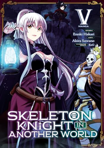 Skeleton Knight in Another World (Manga) Vol. 5 [Paperback]