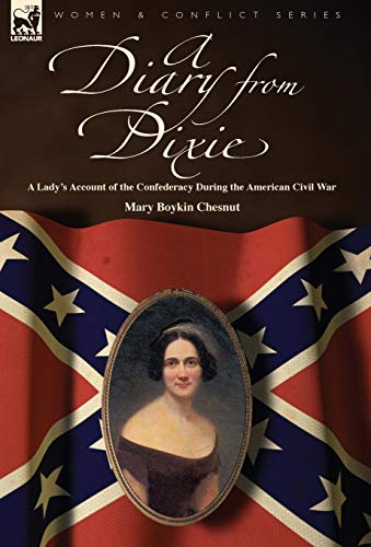 A Diary From Dixie A Lady's Account Of The Confederacy During The American Civi [Hardcover]