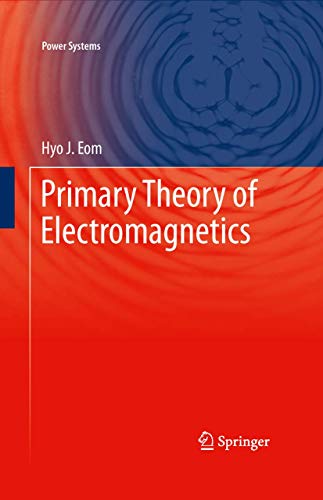 Primary Theory of Electromagnetics [Hardcover]