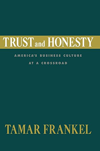 Trust and Honesty America's Business Culture at a Crossroad [Paperback]