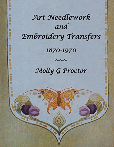 Art Needleork And Embroidery Transfers 1870-1970 [Paperback]