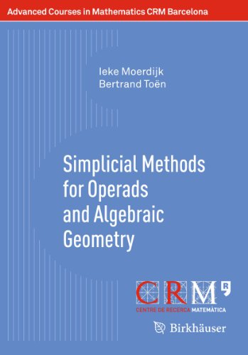 Simplicial Methods for Operads and Algebraic Geometry [Paperback]