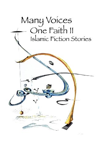 Many Voices, One Faith Ii - Islamic Fiction Stories [Paperback]