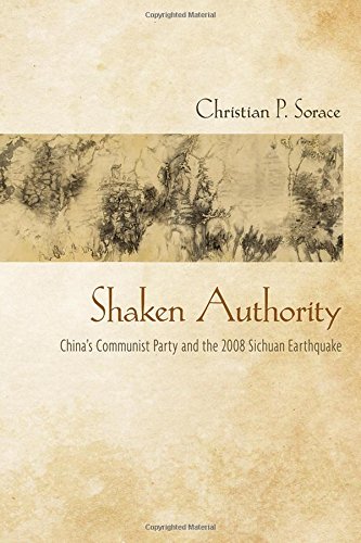 Shaken Authority China's Communist Party And The 2008 Sichuan Earthquake [Hardcover]