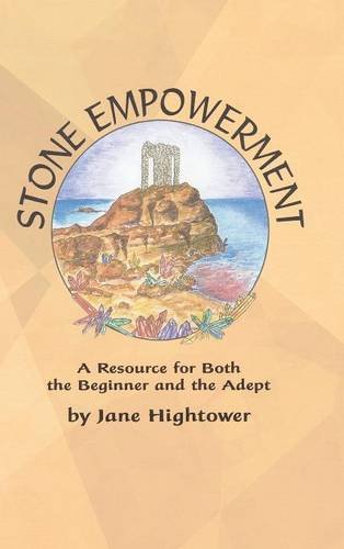 Stone Empoerment A Resource For Both The Beginner And The Adept [Hardcover]