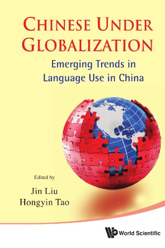 Chinese Under Globalization Emerging Trends in Language Use in China [Hardcover]