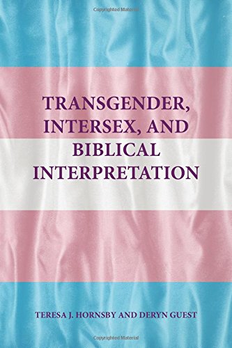 Transgender, Intersex And Biblical Interpretation (semeia Studies) [Paperback]