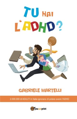 Tu Hai L'adhd (italian Edition) [Paperback]