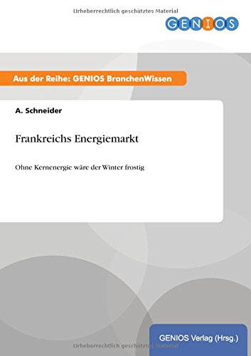 Frankreichs Energiemarkt (german Edition) [Paperback]