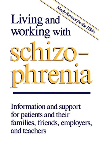 Living and Working ith Schizophrenia [REV]