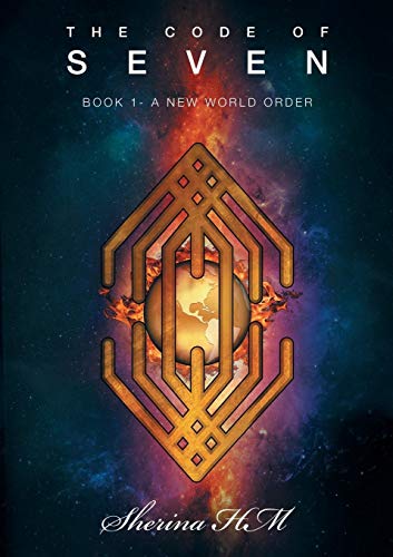 The Code Of Seven Book 1-A Ne World Order [Paperback]