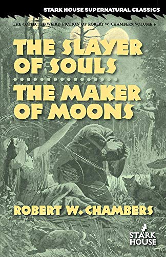 The Slayer Of Souls / The Maker Of Moons [Paperback]