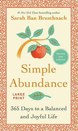 Simple Abundance: 365 Days to a Balanced and Joyful Life [Paperback]