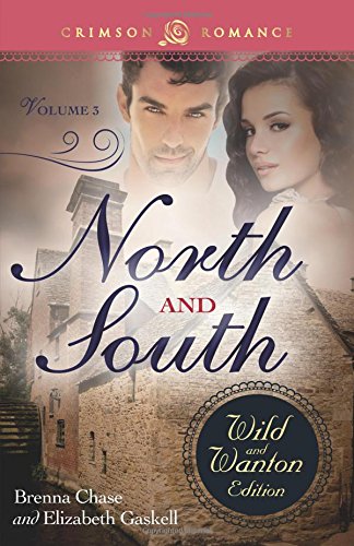 North And South The Wild And Wanton Edition Volume 3 [Paperback]