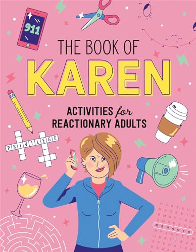 The Book of Karen: Activities for Reactionary Adults [Paperback]