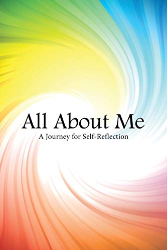 All About Me A Journey For Self-Reflection [Paperback]