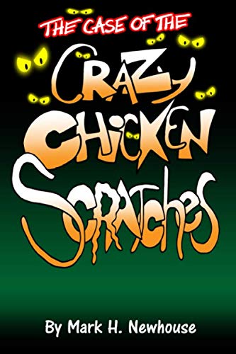 Case of the Crazy Chickenscratches [Paperback]