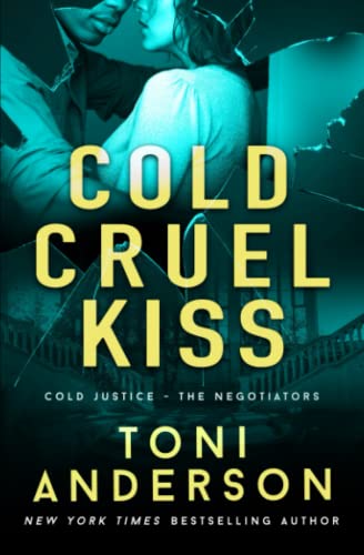 Cold Cruel Kiss  A Heart-Stopping and Addictive Romantic Thriller [Paperback]