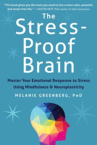 The Stress-Proof Brain: Master Your Emotional