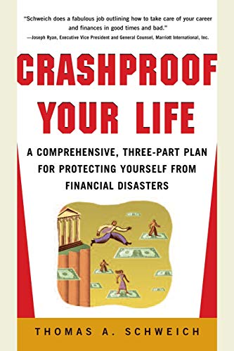 Crashproof Your Life  A Comprehensive, Three-Part Plan For Protecting Yourself  [Paperback]