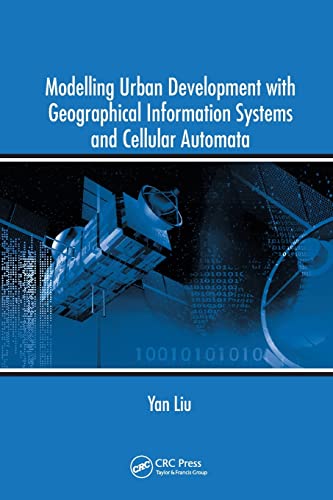 Modelling Urban Development ith Geographical Information Systems and Cellular A [Paperback]