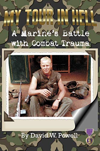 My Tour In Hell A Marine's Battle With Combat Trauma (reflections Of History, V [Paperback]