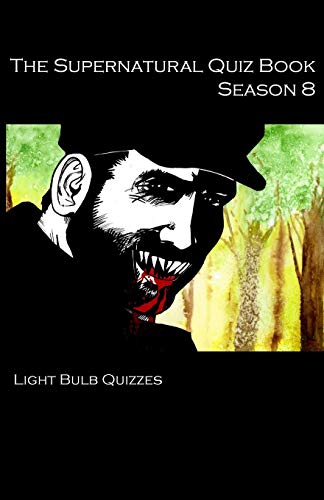 Supernatural Quiz Book Season 8  500 Questions and Ansers on Supernatural Seas [Paperback]