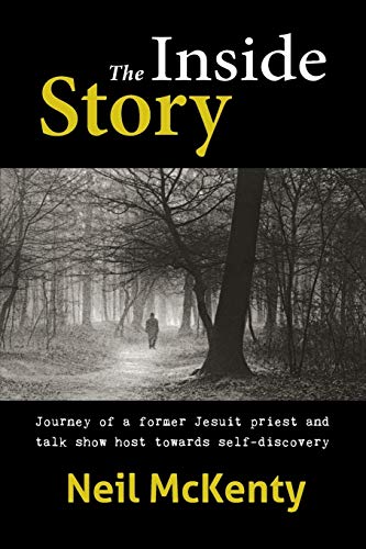 The Inside Story Journey Of A Former Jesuit Priest And Talk Sho Host Toards S [Paperback]