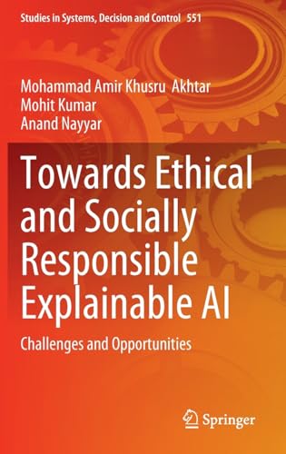 Towards Ethical and Socially Responsible Explainable AI: Challenges and Opportun [Hardcover]