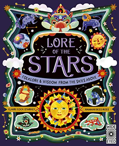 Lore of the Stars: Folklore and Wisdom from the Skies Above [Hardcover]