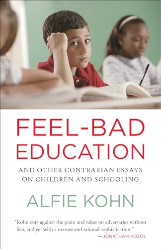 Feel-Bad Education: And Other Contrarian Essays on Children and Schooling [Paperback]