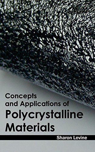 Concepts And Applications Of Polycrystalline Materials [Hardcover]