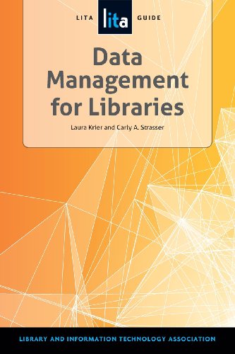 Data Management For Libraries A Lita Guide (lita Guides) [Paperback]