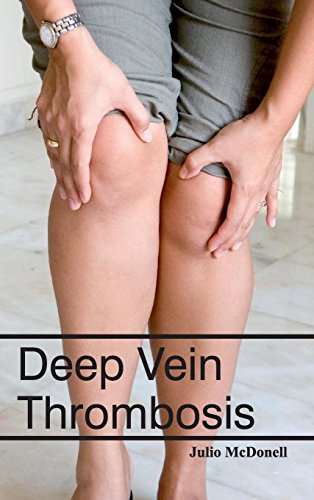 Deep Vein Thrombosis [Hardcover]