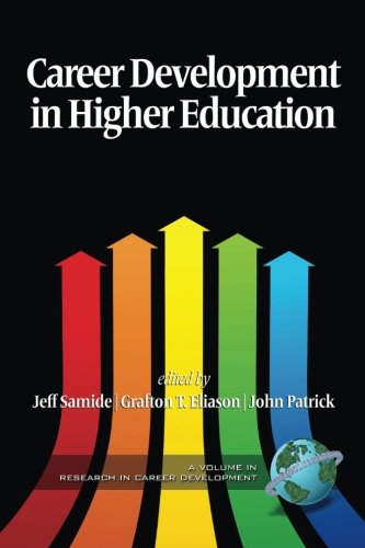 Career Development In Higher Education (research In Career Development) [Paperback]