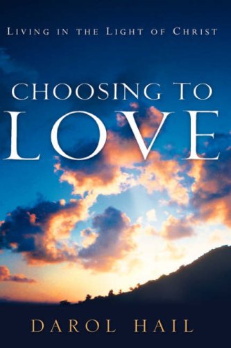 Choosing to Love [Hardcover]