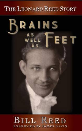 The Leonard Reed Story Brains As Well As Feet (hardback) [Hardcover]