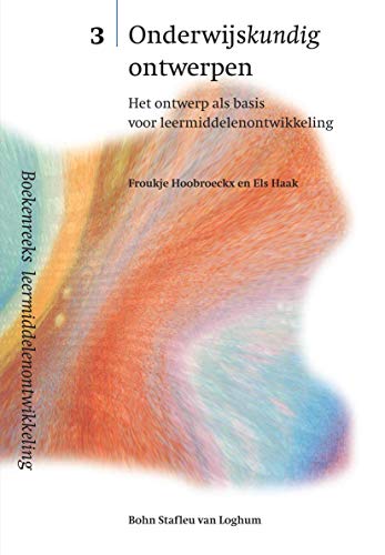 Onderwijskundig ontwerpen: Het ontwerp als basis voor leermiddelenontwikkeling [Paperback]