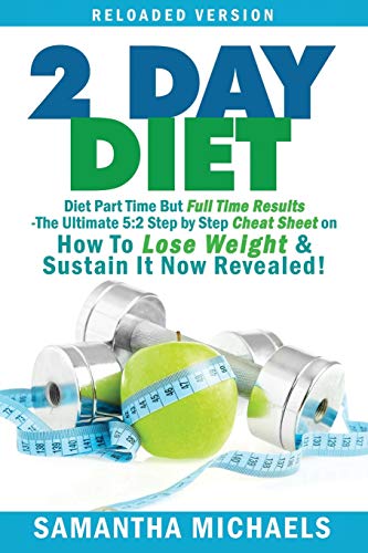 2 Day Diet  Diet Part Time But Full Time Results [Paperback]