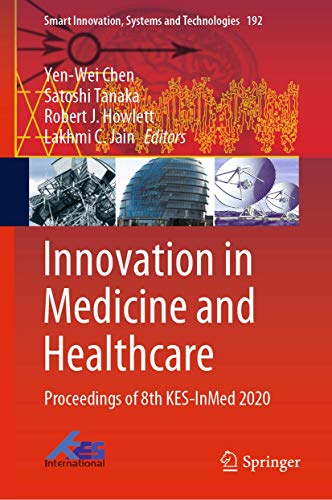 Innovation in Medicine and Healthcare: Proceedings of 8th KES-InMed 2020 [Hardcover]