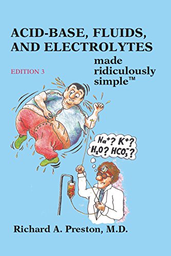 Acid-Base, Fluids and Electrolytes Made Ridiculously Simple [Paperback]