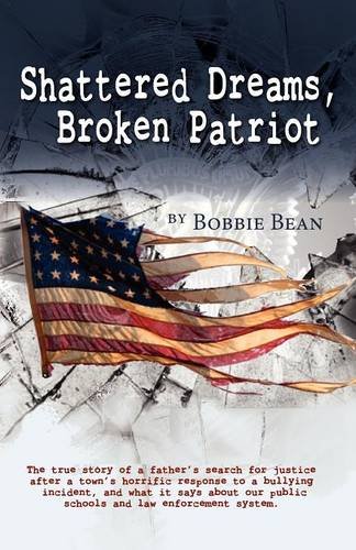 Shattered Dreams, Broken Patriot [Paperback]