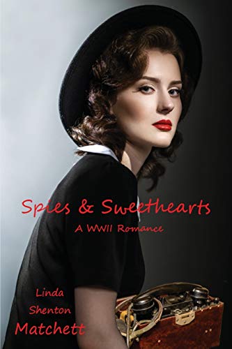 Spies & Seethearts  A WWII Romance [Paperback]