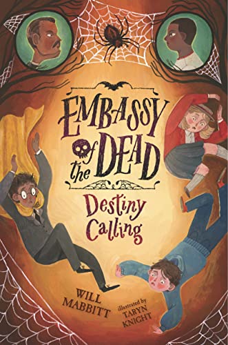 Embassy of the Dead: Destiny Calling [Hardcover]