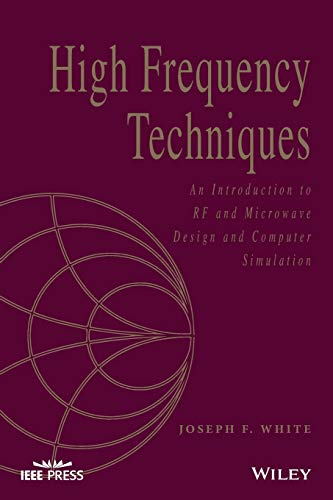 High Frequency Techniques An Introduction to RF and Microave Design and Comput [Paperback]